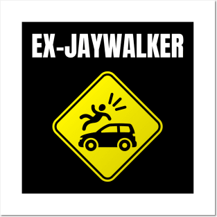 Ex Jaywalker - Recovery Emotional Sobriety Posters and Art